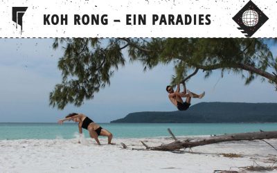 Koh Rong Cambodia – Ein Paradies und drei Stunden Todesangst