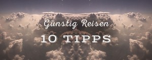 Reisen mit wenig Geld Beitragsbild